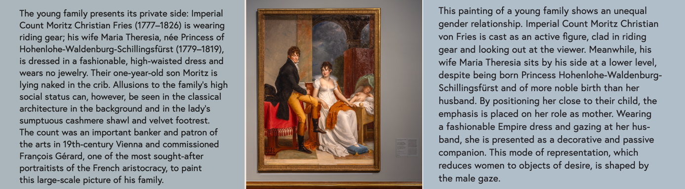 There are two object texts, each providing different information about the artwork shown in the centre. The work itself shows a family portrait. The three figures depicted, who are in an interior setting, consist of a small child, his mother and his father. Whilst the object text on the left-hand side of the painting describes the portrait as a depiction of a young family showing their private side, the object text on the right-hand side interprets the image as an illustration of a patriarchal gender hierarchy.